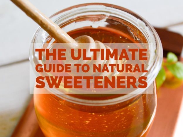 The Ultimate Guide to Natural Sweeteners: Stevia, Birch Xylitol, Monk Fruit, Lucuma, Maple, & Raw Honey