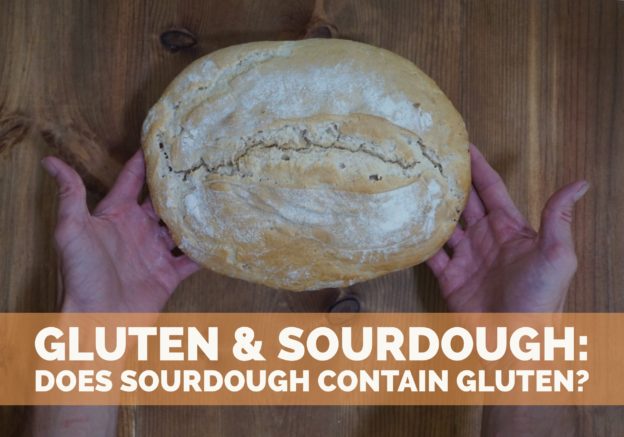 Gluten & Sourdough: Does Sourdough Contain Gluten?