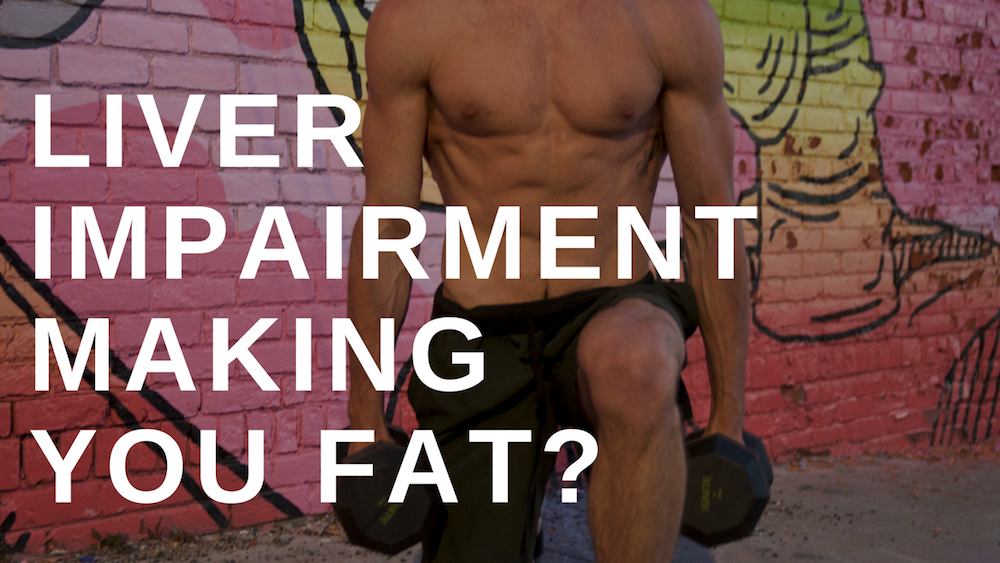 Liver Impairment Making You Fat?