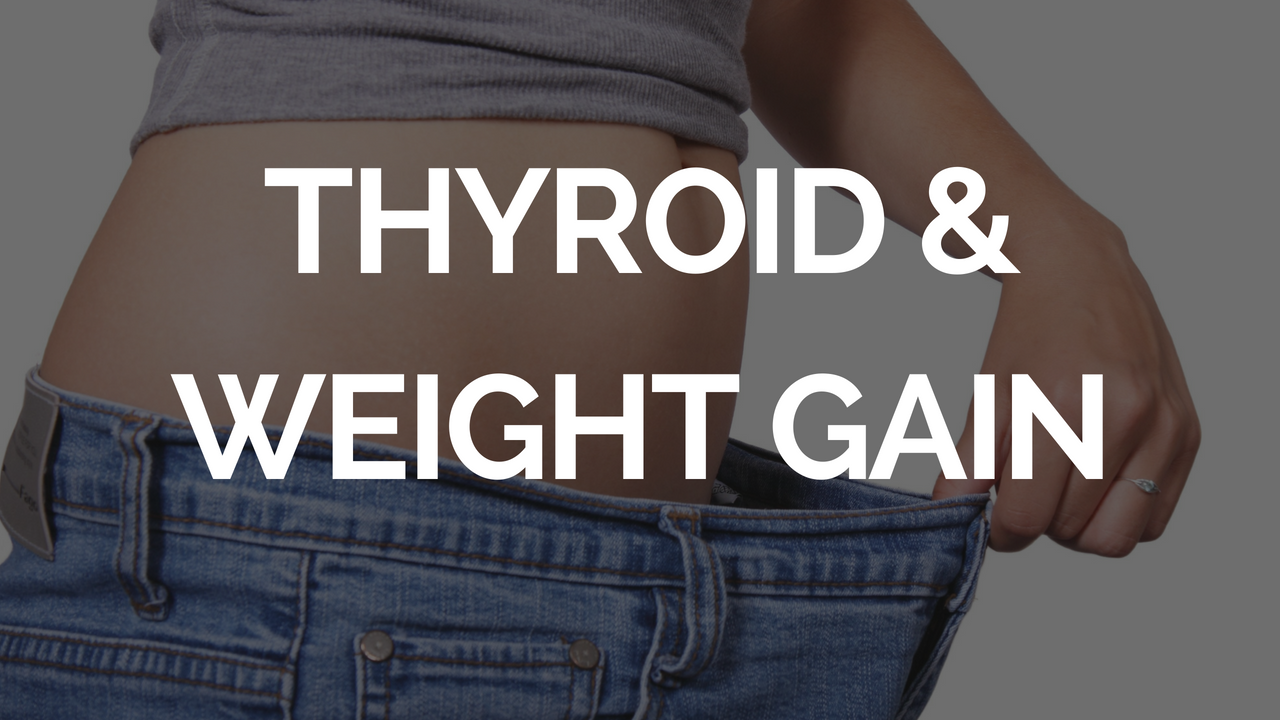 Thyroid & Weight Gain